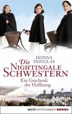 Ein Geschenk der Hoffnung / Die Nightingale Schwestern Bd.5 (eBook, ePUB) - Douglas, Donna