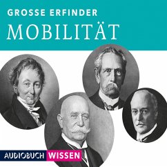 Große Erfinder: Mobilität (MP3-Download) - AUDIOBUCHWISSEN