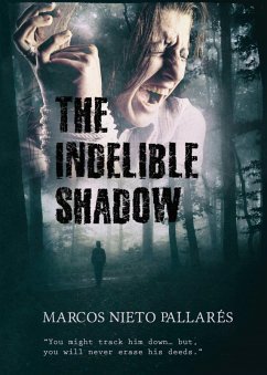 The Indelible Shadow (eBook, ePUB) - Marcos Nieto Pallarés