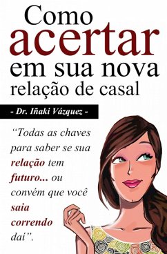 Como acertar em sua nova relação de casal (eBook, ePUB) - Fernandez, Iñaki Vazquez