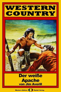 WESTERN COUNTRY 182: Der weiße Apache (eBook, ePUB) - Averill, Jim