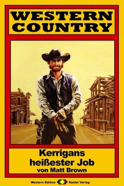 WESTERN COUNTRY 175: Kerrigans heißester Job (eBook, ePUB) - Brown, Matt