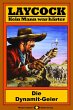 Die Dynamit-Geier / Laycock Western... - Bild 1