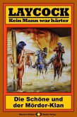 Die Schöne und der Mörder-Klan / Laycock Western Bd.175 (eBook, ePUB)