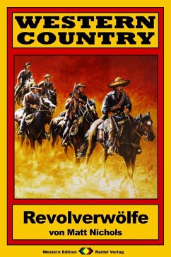 WESTERN COUNTRY 184: Revolverwölfe (eBook, ePUB) - Nichols, Matt