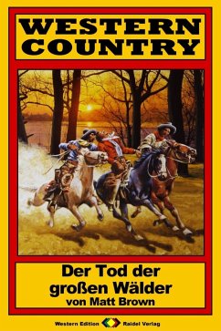 Cover WESTERN COUNTRY 163: Der Tod der großen Wälder (eBook, ePUB)