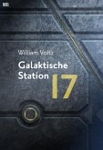 Galaktische Station 17 (eBook, ePUB)