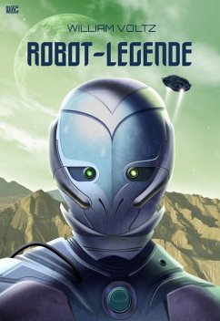 Robot-Legende (eBook, ePUB) - Voltz, William