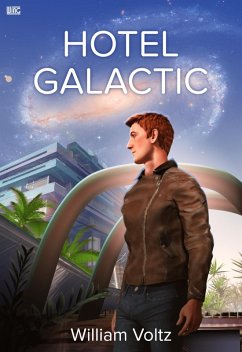 Hotel Galactic (eBook, ePUB) - Voltz, William