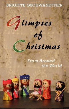 Glimpses of Christmas (eBook, ePUB) - Gschwandtner, Brigitte