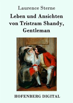 Leben und Ansichten von Tristram Shandy, Gentleman (eBook, ePUB) - Sterne, Laurence