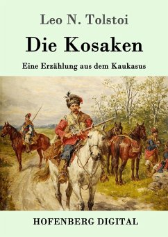 Die Kosaken (eBook, ePUB) - Tolstoi, Leo N.