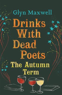 Drinks With Dead Poets (eBook, ePUB) - Maxwell, Glyn
