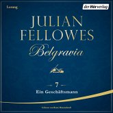 Ein Geschäftsmann / Belgravia Bd.7 (MP3-Download)