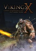 Vikings X - Gunnar Hamundarson And The Flaming Sword (eBook, ePUB)