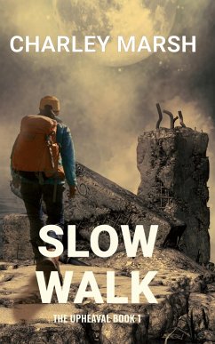 Cover Slow Walk (The Upheaval Trilogy, #1) (eBook, ePUB)