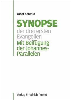 Synopse der drei ersten Evangelien - Schmid, Josef