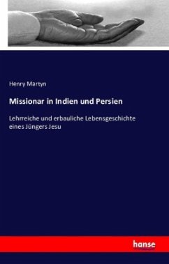 Missionar in Indien und Persien