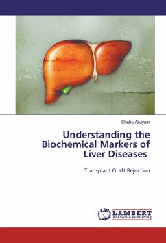 Understanding the Biochemical Markers of Liver Diseases - Akuyam, Shehu