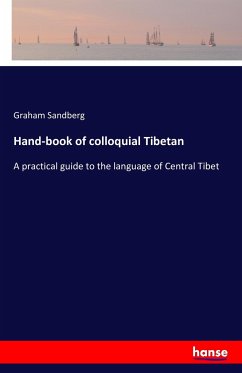Hand-book of colloquial Tibetan - Sandberg, Graham