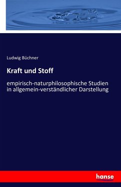 Kraft und Stoff - Büchner, Ludwig;Büchner, Ludwig