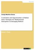 Constraints and Opportunities of Market Entry Strategies for Multinational Enterprises in Emerging Markets (eBook, PDF)