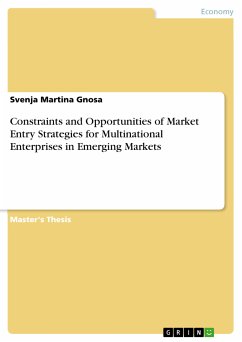 Constraints and Opportunities of Market Entry Strategies for Multinational Enterprises in Emerging Markets (eBook, PDF)