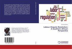 Labour Dispute Resolution: A Southern African Perspective