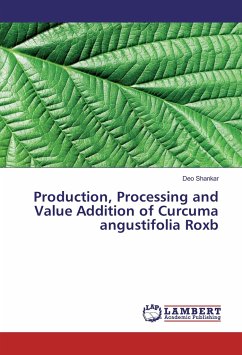Production, Processing and Value Addition of Curcuma angustifolia Roxb - Shankar, Deo