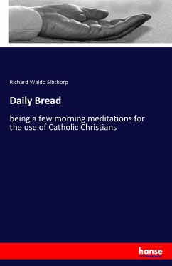 Daily Bread - Sibthorp, Richard Waldo;Waldo Sibthorp, Richard