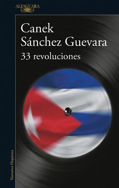 33 revoluciones - Sánchez Guevara, Canek