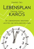 Lebensplan – Erkenne deinen KAIROS (eBook, ePUB)