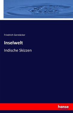 Inselwelt - Gerstäcker, Friedrich