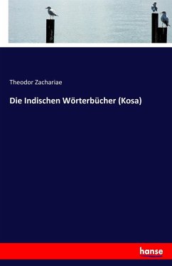 Die Indischen Wörterbücher (Kosa) - Zachariae, Theodor
