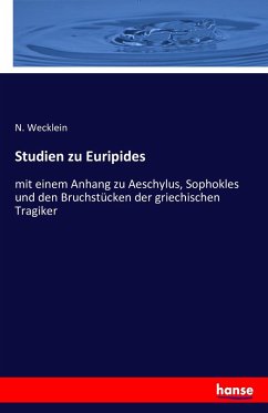 Studien zu Euripides - Wecklein, N.