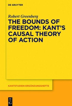 The Bounds of Freedom: Kant's Causal Theory of Action (eBook, PDF) - Greenberg, Robert