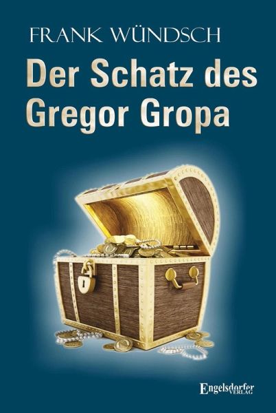Der Schatz des Gregor Gropa (eBook, ePUB)