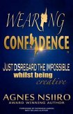 Wearing Confidence (eBook, ePUB) Wearing Confidence (eBook, ePUB)
