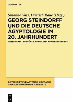 Georg Steindorff und die deutsche Ägyptologie im 20. Jahrhundert (eBook, PDF)