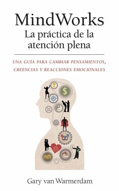 Cover MindWorks La practica de la atencion plena (eBook, ePUB)