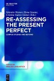 Re-assessing the Present Perfect (eBook, PDF)