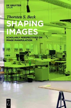 Shaping Images (eBook, ePUB) - Beck, Thorsten Stephan