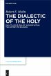 The Dialectic of the Holy (eBook, ePUB) - Bild 1