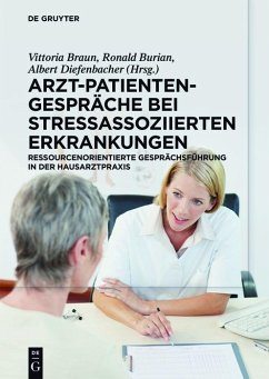 Arzt-Patienten-Gespräche bei stressassoziierten Erkrankungen (eBook, ePUB)