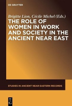 The Role of Women in Work and Society in the Ancient Near East (eBook, PDF)