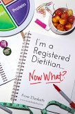 I'm a Registered Dietitian... Now What? (eBook, ePUB)