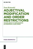 Adjectival Modification and Order Restrictions (eBook, PDF)