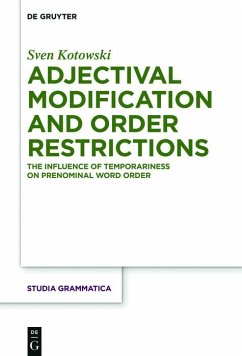 Adjectival Modification and Order Restrictions (eBook, PDF) - Kotowski, Sven