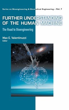 FURTHER UNDERSTANDING OF THE HUMAN MACHINE - Max E Valentinuzzi