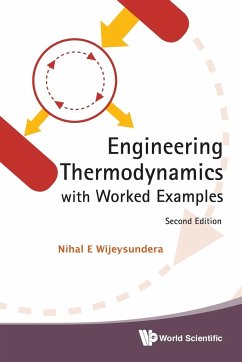 Engineering Thermodynamics with Worked Examples (Second Edition) - Wijeysundera, Nihal E